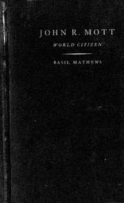 Tapa de John R. Mott, world citizen