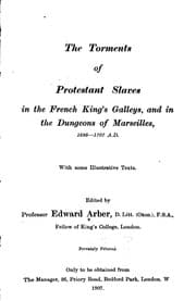 Tapa de The Torments of Protestant Slaves: In the French King's Galleys, and in the ..