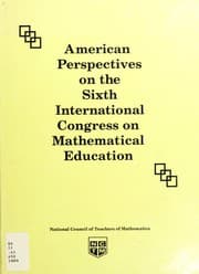 Tapa de American Perspectives on the Sixth International Congress on Mathematical Education (International Congress on Mathematical Education//Proceedings)