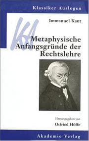 Tapa de Immanuel Kant: Metaphysische Anfangsgründe Der Rechtslehre (Klassiker Auslegen) (German Edition)