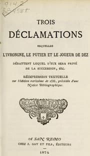 Tapa de Trois déclamations esquelles l'ivrogne, le putier et le joueur de dez débattent lequel d'eux sera privé de la succession, etc