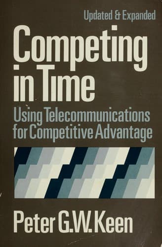 Tapa de Competing in Time : Using Telecommunications for Competitive Advantage