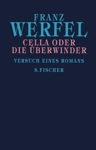 Tapa de Cella oder die Überwindung. Versuch eines Romans