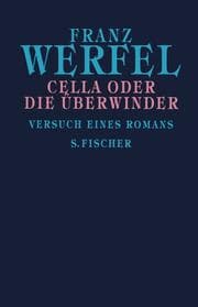 Tapa de Cella oder die Überwindung. Versuch eines Romans