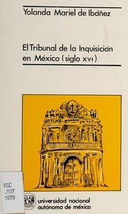 Tapa de El Tribunal de la Inquisición en México (siglo XVI)