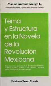 Tapa de Tema y estructura en la novela de la Revolución Mexicana