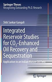 Tapa de Integrated Reservoir Studies for CO2-Enhanced Oil Recovery and Sequestration