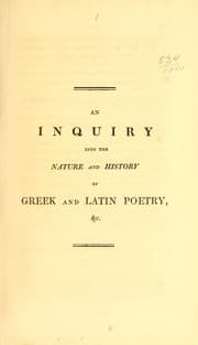 Tapa de An inquiry into the nature and history of Greek and Latin poetry