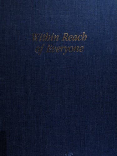 Tapa de Within Reach Of Everyone, A History of the University of Hygiene and the Connaught Laboratories .. Volume 1 1927 to 1955