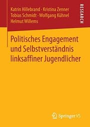 Tapa de Politisches Engagement und Selbstverständnis linksaffiner Jugendlicher