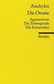 Tapa de Die Orestie. Agamemnon. Die Totenspende. Die Eumeniden