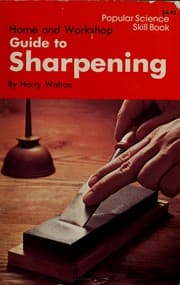Tapa de Home and workshop guide to sharpening, by harry walton