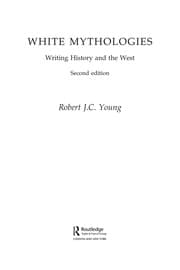 Tapa de WHITE MYTHOLOGIES: WRITING HISTORY AND THE WEST