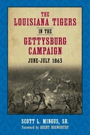 Tapa de The Louisiana Tigers in the Gettysburg campaign, June, July 1863
