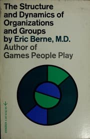 Tapa de The structure and dynamics of organizations and groups (An Evergreen Black cat book)