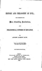 Tapa de The History & Philosophy of Evil;...: With Suggestions for More Ennobling Institutions, and ..
