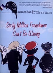 Tapa de Sixty million Frenchmen can't be wrong