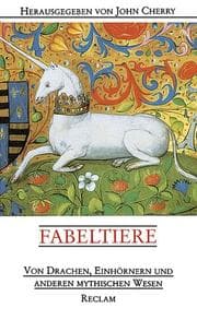 Tapa de Fabeltiere. Von Drachen, Einhörnern und anderen mythischen Wesen