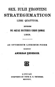 Tapa de Sex. Iulii Frontini Strategematicon libri quattuor: Eiusdem De aquae ductibus urbis Romae liber