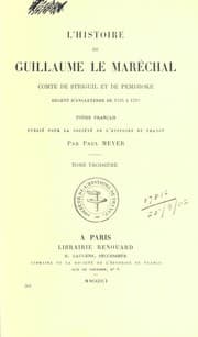 Tapa de L'Histoire de Guillaume le Maréchal, comte de Striguil et de Pembroke, régent d'Angleterre de 1216 à 1219