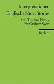 Tapa de Englische Short Stories. Interpretationen. Von Thomas Hardy bis Graham Swift