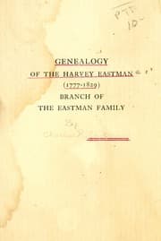 Tapa de Genealogy of the Harvey Eastman (1777-1829) branch of the Eastman family