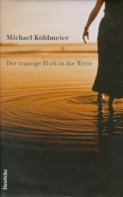 Tapa de Der traurige Blick in die Weite. Geschichten von Heimatlosen