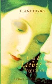 Tapa de Und die Liebe? frag ich sie