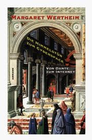 Tapa de Die Himmelstür zum Cyberspace. Eine Geschichte des Raumes von Dante zum Internet