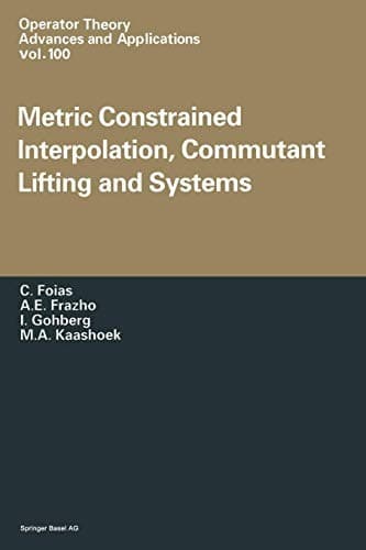 Tapa de Metric Constrained Interpolation, Commutant Lifting and Systems