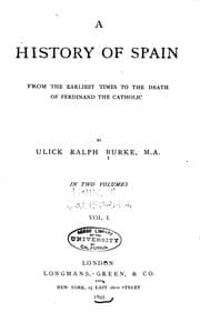 Tapa de A History of Spain from the Earliest Times to the Death of Ferdinand the ..