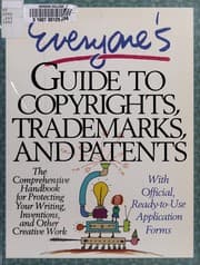 Tapa de Everyone's Guide to Copyrights, Trademarks, and Patents