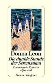 Tapa de Die dunkle Stunde der Serenissima. Commissario Brunettis elfter Fall