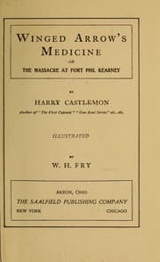 Tapa de Winged Arrow's medicine, or, The massacre at Fort Phil Kearney