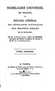 Tapa de Nobiliaire universel de France, ou Recueil général des généalogies des maisons nobles de ce ..
