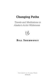 Tapa de Changing paths in Alaska's arctic wilderness
