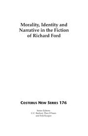 Tapa de Morality, identity and narrative in the fiction of Richard Ford