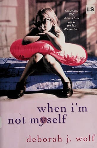 Tapa de When I'm not myself / Deborah J. Wolf