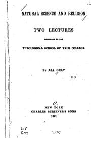 Tapa de Natural Science and Religion: Two Lectures Delivered to the Theological School of Yale College