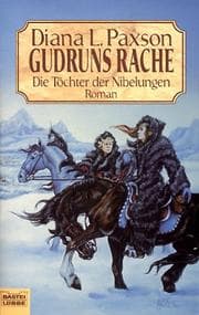 Tapa de Die Töchter der Nibelungen 3. Gudruns Rache