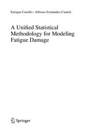 Tapa de A Unified Statistical Methodology for Modeling Fatigue Damage