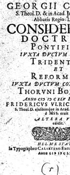 Tapa de Georgii Calixti consideratio doctrinæ pontificiæ iuxta ductum Concilii Tridentini et reformatæ iuxta ductum Confessionis Thoruni Borussor