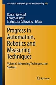 Tapa de Progress in Automation, Robotics and Measuring Techniques