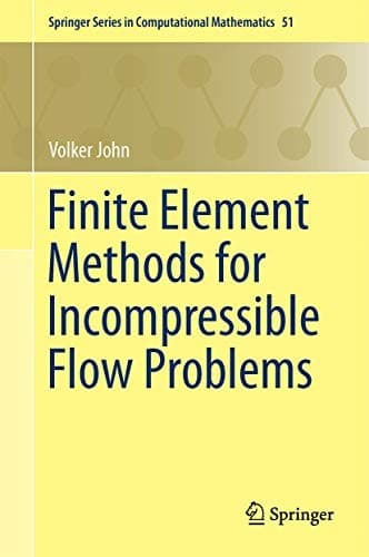 Tapa de Finite Element Methods for Incompressible Flow Problems