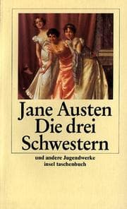 Tapa de Die drei Schwestern. Und andere Jugendwerke