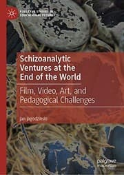 Tapa de Schizoanalytic Ventures at the End of the World