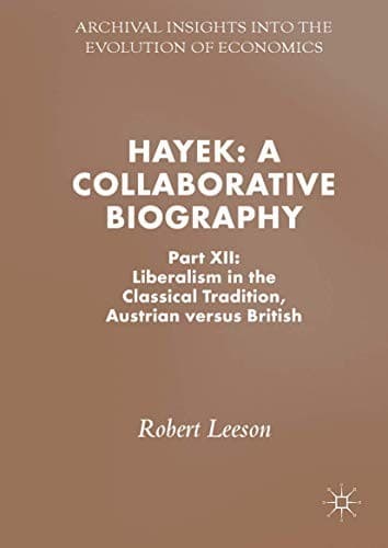 Tapa de Hayek : A Collaborative Biography : Part XII