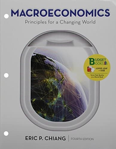 Tapa de Loose-leaf Version for Macroeconomics : Principles for a Changing World 4e & LaunchPad for Chiang's Macroeconomics