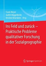 Tapa de Ins Feld und zurück - Praktische Probleme qualitativer Forschung in der Sozialgeographie
