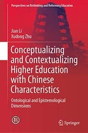 Tapa de Conceptualizing and Contextualizing Higher Education with Chinese Characteristics